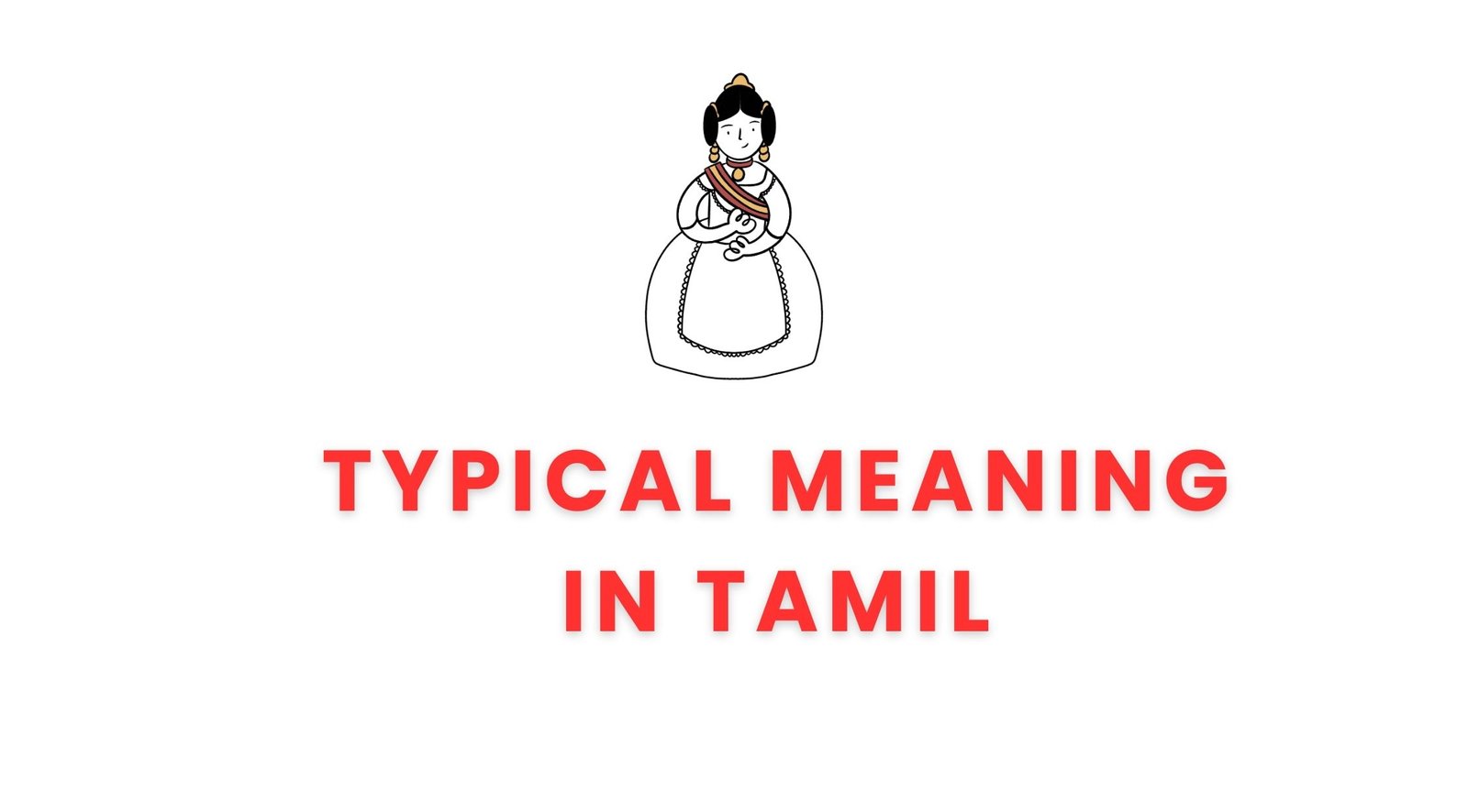 Typical Meaning in Tamil